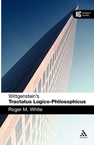 Wittgenstein's 'Tractatus Logico-Philosophicus': A Reader's Guide (Reader's Guides) von Continuum