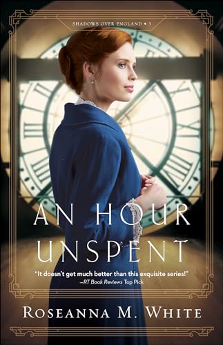 Hour Unspent (Shadows over England, 3, Band 3) von Bethany House Publishers