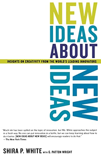 New Ideas About New Ideas: Insights On Creativity From The World's Leading Innovators von Basic Books