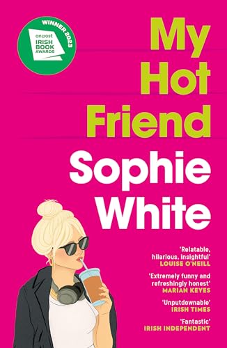 My Hot Friend: A funny and heartfelt novel about friendship from the bestselling author