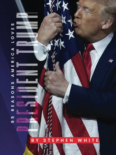 95 Reasons America Loves President Trump von Primedia eLaunch LLC