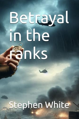 Betrayal in the ranks von Independently published
