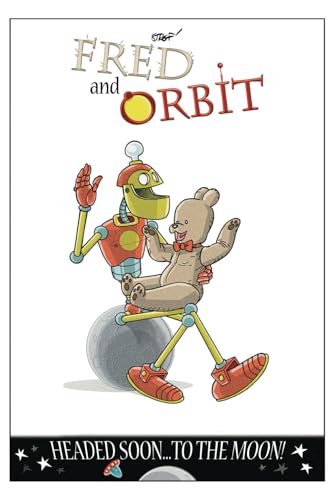 Fred and Orbit.: Headed Soon, To The Moon. von Independently published