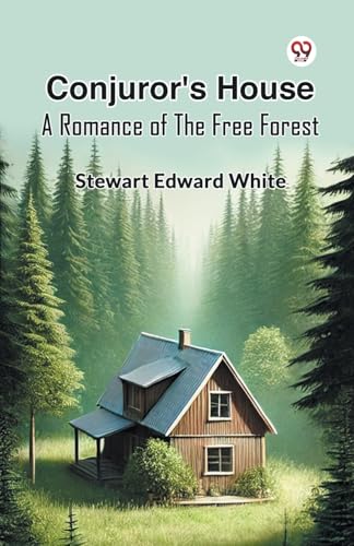 Conjuror's House A Romance Of The Free Forest von Double 9 Books