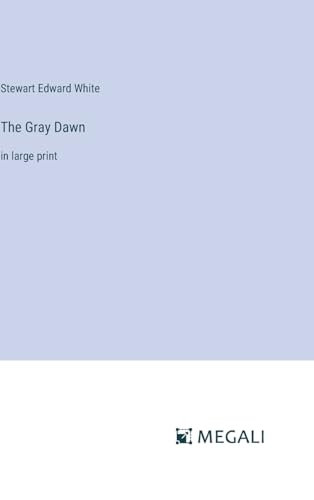 The Gray Dawn: in large print von Megali Verlag
