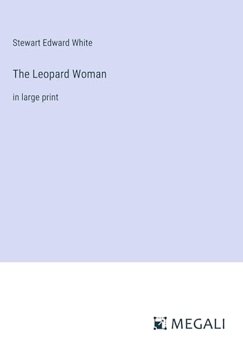 The Leopard Woman: in large print von Megali Verlag