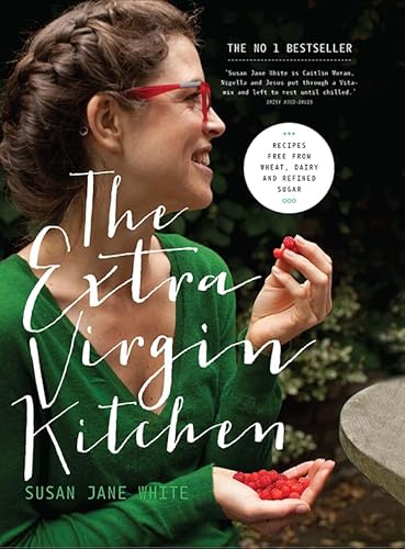 The Extra Virgin Kitchen: Recipes for Wheat-Free, Sugar-Free and Dairy-Free Eating The Extra Virgin Kitchen: Recipes for Wheat-Free, Sugar-Free and Dairy-Free Eating