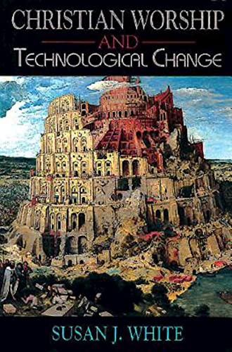 Christian Worship and Technological Change von Abingdon Press