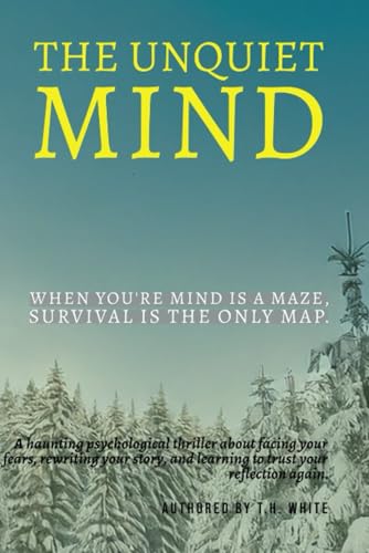 The Unquiet Mind