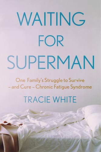Waiting For Superman: One Family's Struggle to Survive – and Cure – Chronic Fatigue Syndrome von Allen & Unwin