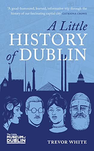 A Little History of Dublin von Merrion Press