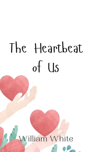The Heartbeat of Us von Creative Arts Management OÜ