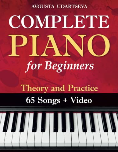 Complete Piano for Adult Beginners: Theory and Practice von Independently published