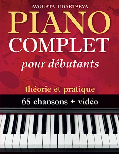 Piano Complet pour adultes débutants: théorie et pratique