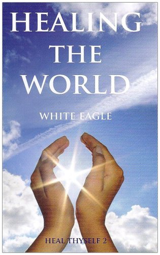 Healing the World: Heal Thyself 2