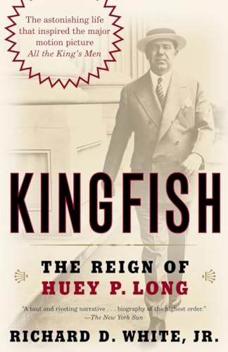 Kingfish: The Reign of Huey P. Long