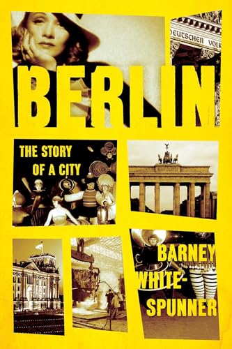 Berlin: The Story of a City von Pegasus Books