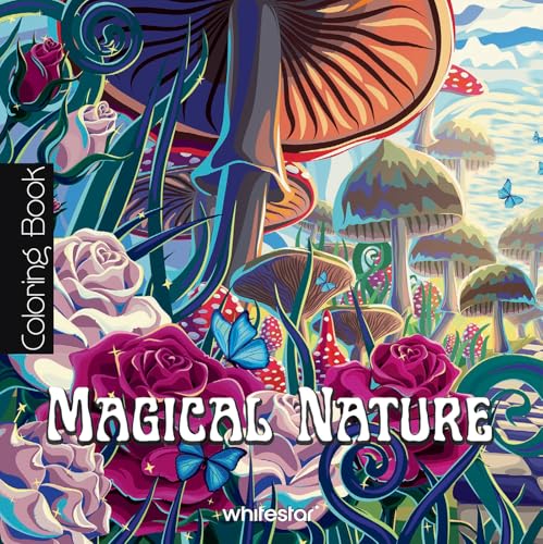 Magical Nature Coloring Book: Colouring Book (Calm Coloring: Natural Wonders) von White Star