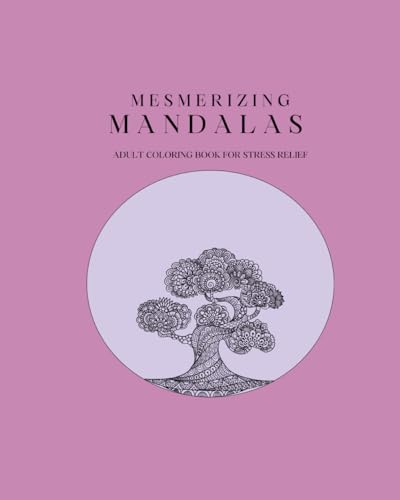 Mesmerizing Mandalas-Adult Coloring Book von Independently published