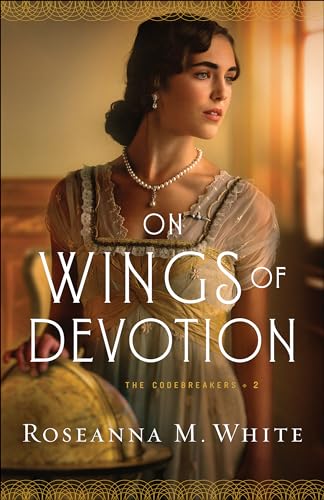 On Wings of Devotion (The Codebreakers, Band 2)
