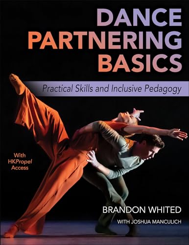 Dance Partnering Basics: Practical Skills and Inclusive Pedagogy von Human Kinetics