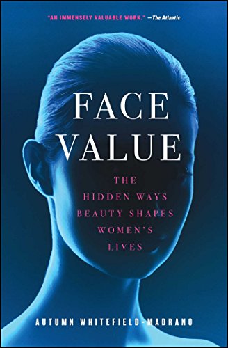 Face Value: The Hidden Ways Beauty Shapes Women's Lives von Simon & Schuster