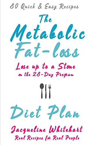The Metabolic Fat-loss Diet Plan: Lose up to a Stone on the 28-Day Program von Pepik