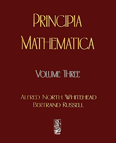 Principia Mathematica - Volume Three Principia Mathematica - Volume Three von Merchant Books