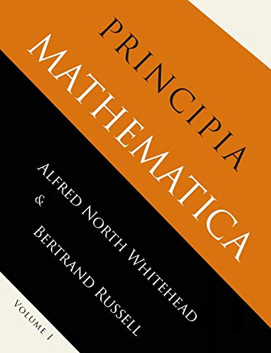Principia Mathematica: Volume One Principia Mathematica: Volume One