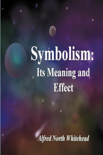 Symbolism: Its Meaning and Effect