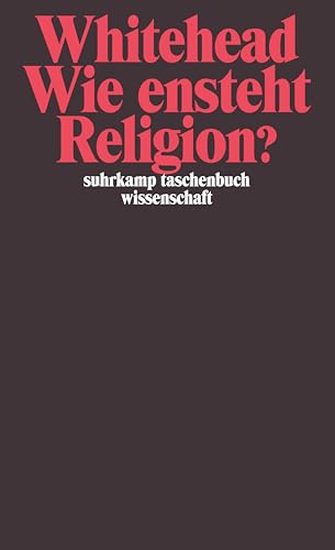 Wie entsteht Religion? (suhrkamp taschenbuch wissenschaft) von Suhrkamp Verlag AG