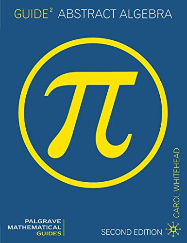 Guide to Abstract Algebra (Mathematical Guides)
