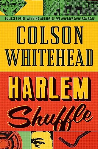Harlem Shuffle: from the author of The Underground Railroad (Ray Carney, 1) von Fleet