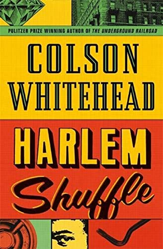 Harlem Shuffle: from the author of The Underground Railroad (Ray Carney, 1)