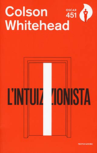 L'intuizionista (Oscar 451) von Mondadori