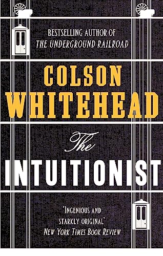 The Intuitionist: Colson Whitehead