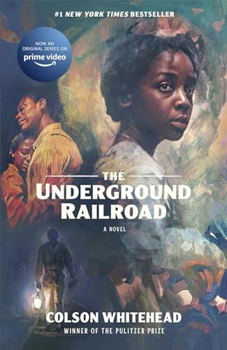 The Underground Railroad: Winner of the Pulitzer Prize