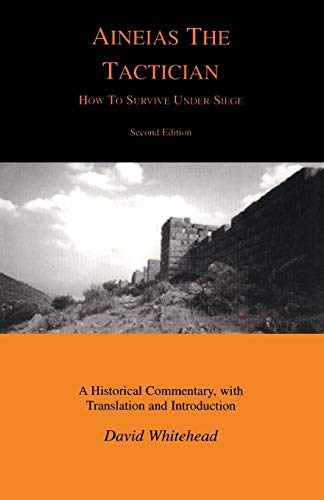 Aineias the Tactician: How to Survive Under Siege (Classical Studies)