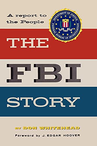 The FBI Story A Report to the People