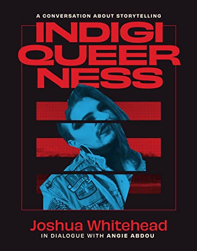 Indigiqueerness: A Conversation About Storytelling