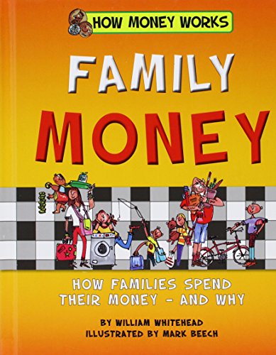 Family Money: How Families Spend Their Money - and Why (How Money Works) von Norwood House Press