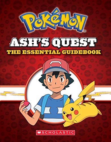 Ash's Quest: The Essential Guidebook (Pokémon) von Scholastic