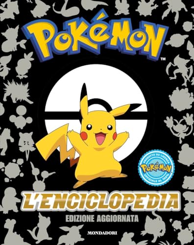 Pokémon. L'enciclopedia. Ediz. aggiornata (Licenze) von Mondadori
