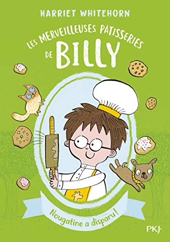 Les merveilleuses pâtisseries de Billy - tome 2 Nougatine a disparu ! (2) von POCKET JEUNESSE
