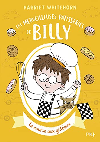 Les merveilleuses pâtisseries de Billy - tome 4 La course aux gâteaux von POCKET JEUNESSE