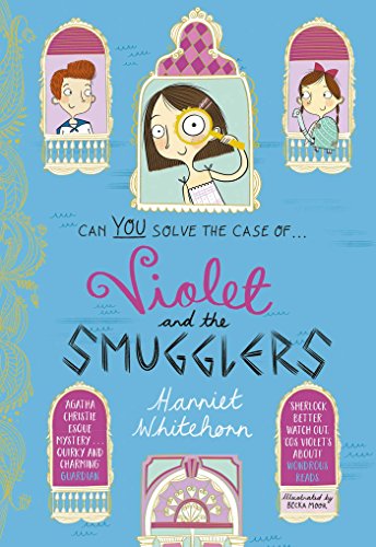 Violet and the Smugglers (Volume 3) (Violet Investigates, Band 3) von Simon & Schuster