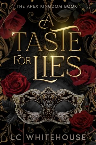 A Taste For Lies: The Apex Kingdom Book 1 von selfpublishing.com