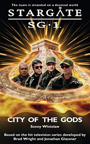 STARGATE SG-1 City of the Gods von Fandemonium Books