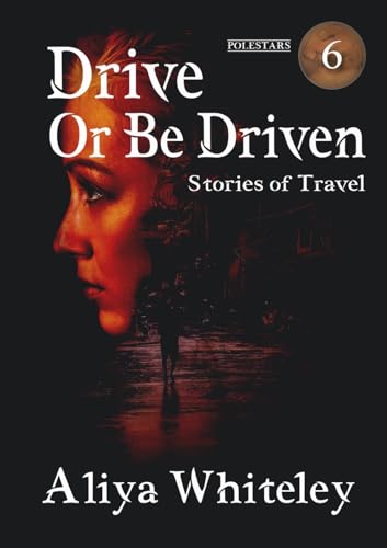 Drive or Be Driven