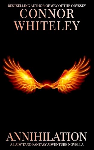 Annihilation: A Lady Tano Fantasy Adventure Novella (Lady Tano Adventure Fantasy, Band 3) von CGD Publishing